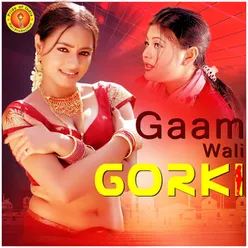 Gaam Wali Gorki